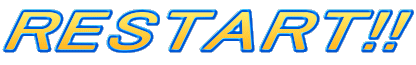 RESTART!!